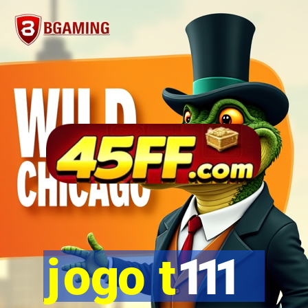 jogo t111
